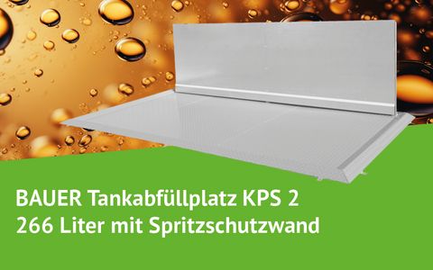 Bauer Tankabfüllplatz 266 Liter mit Spritzschutzwand